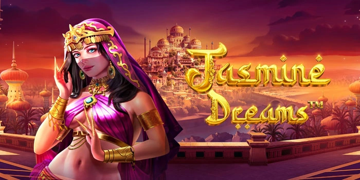 Teknik Favorit Mudah Jackpot Di Slot Jasmine Dreams
