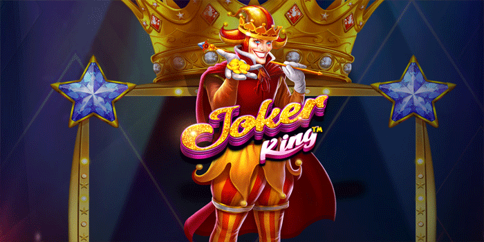 Trik Jitu Slot Joker King Agar Cepat Menang Besar